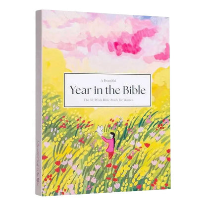 A Beautiful Year in the Bible: a 52 Weeks Bible Study for Women Bible Study Guide with Suggested Reading Biblical Work Paperbook