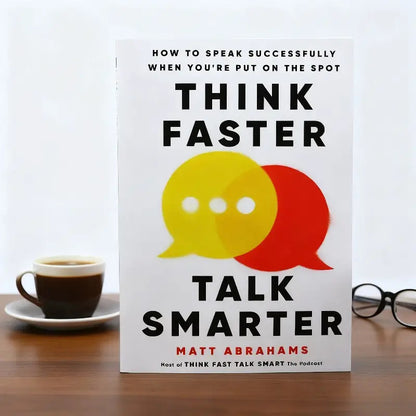 Think Faster Talk Smarter